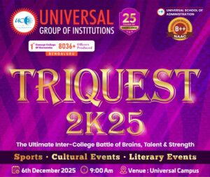 TRIQUEST’2K25 — The Ultimate Inter-College Fiesta at Universal School of Administration!