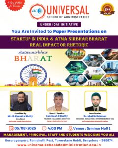 Empowering Innovation: Paper Presentation Event on ‘Startup in India & Atma Nirbhar Bharat’ Held at Universal School of Administration